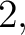$\displaystyle 2, $