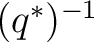 $(q^*)^{-1}$