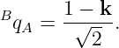        1 − k
BqA =  -√----.
          2
