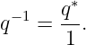  −1   q-∗
q   =  1 .
