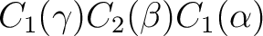 $C_1(\gamma)C_2(\beta)C_1(\alpha)$ $C_1(\gamma)C_2(\beta)C_1(\alpha)$
