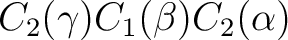 $C_2(\gamma)C_1(\beta)C_2(\alpha)$ $C_2(\gamma)C_1(\beta)C_2(\alpha)$