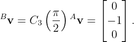                     ⌊   ⌋
         ( π)         0
Bv  = C3   -- Av =  ⌈− 1⌉ .
           2          0
