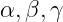 α,β, γ  