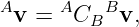 Av =  AC  Bv,
         B
