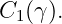 C1(γ).
