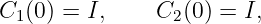 C  (0 ) = I,    C  (0 ) = I,
  1              2
