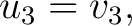 $\displaystyle u_3=v_3,$ $\displaystyle u_3=v_3,$