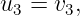 u3 = v3,
