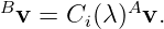 Bv  = C (λ )Av.
        i
