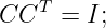 CCT  =  I;

