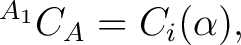 $\displaystyle {}^{A_1}C_A = C_i(\alpha),$