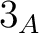 $3_A$