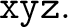 $\displaystyle \texttt{xyz}. $