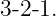 3-2-1.
