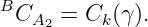 B
  CA2 =  Ck(γ).
