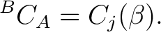 $\displaystyle {}^BC_A=C_j(\beta).$