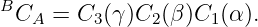 BC   =  C (γ)C  (β )C (α ).
   A     3     2    1
