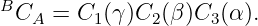 B
  CA =  C1(γ)C2 (β )C3(α ).
