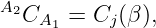 A2C    = C (β ),
    A1     j
