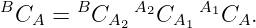 BCA  =  BCA2 A2CA1 A1CA.
