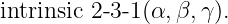 intrinsic 2-3-1(α,β, γ).
