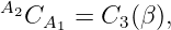 A2C    = C (β ),
    A1    3
