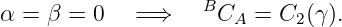 α =  β = 0   =⇒     BCA =  C2(γ ).
