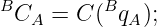 B         B
 CA  = C ( qA );
