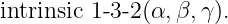 intrinsic 1-3-2(α,β, γ).
