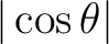 $\displaystyle \vert\cos\theta\vert $