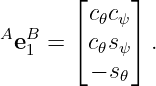        ⌊     ⌋
         c𝜃cψ
AeB1 = ⌈c𝜃sψ ⌉ .
         − s 𝜃

