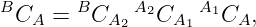 BC   =  BC   A2C   A1C  ,
   A       A2    A1    A
