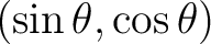 $(\sin\theta,\cos\theta)$