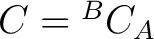 $C={}^BC_A$