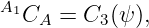 A1
  CA  = C3 (ψ),
