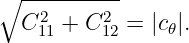 ∘  ----------
    2      2
   C11 + C12 = |c𝜃|.

