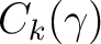 $C_k(\gamma)$