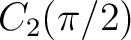 $C_2(\pi/2)$
