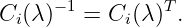 Ci(λ)−1 = Ci (λ )T.
