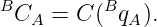 B         B
 CA  = C ( qA ).
