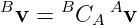 Bv =  BC  Av
         A
