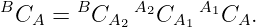BC   =  BC   A2C   A1C  .
   A       A2    A1    A

