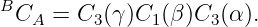 BCA  =  C3(γ)C1 (β )C3(α ).
