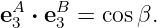 eA ⋅ eB = cosβ.
 3   3
