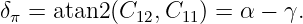 δπ = atan2 (C12, C11) = α − γ.
