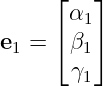      ⌊   ⌋
       α1
e1 = ⌈ β1⌉
       γ
        1
