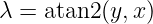 λ = atan2 (y,x)
