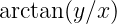 arctan(y∕x )
