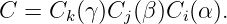 C = Ck (γ)Cj(β )Ci(α).
